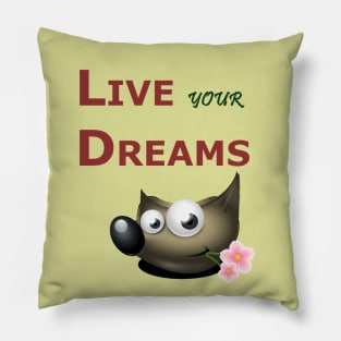 Live Your Dreams Pillow