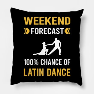 Weekend Forecast Latin Dance Dancing Dancer Pillow