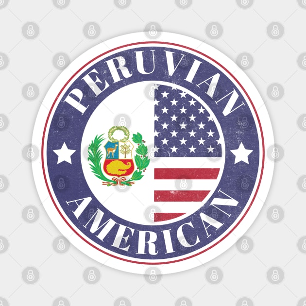 Proud Peruvian-American Badge - Peru Flag Magnet by Yesteeyear