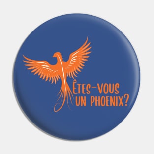 Êtes-vous un Phoenix? Pin