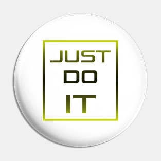 Just do it Pin