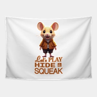 Just a Cute Mouse Wants to Play Hide and Squeak 8 Tapestry