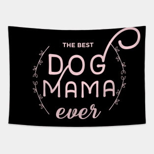 dog mom - dog mama - dog lover Tapestry