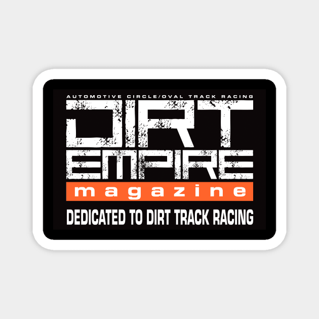 Dirt Empire Magazine - Dedicated To Dirt Track Racing Magnet by Dirt Empire