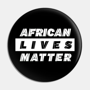 AFRICAN LIVES MATTER by AfreeKA -3 Pin