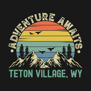 Teton Village, Wyoming - Adventure Awaits - Teton Village, WY Vintage Sunset T-Shirt