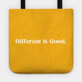 Different Is Good Tote