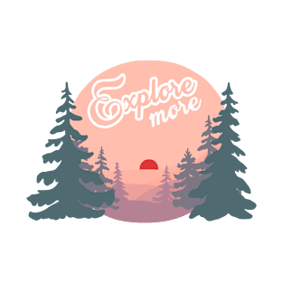 Explore More T-Shirt