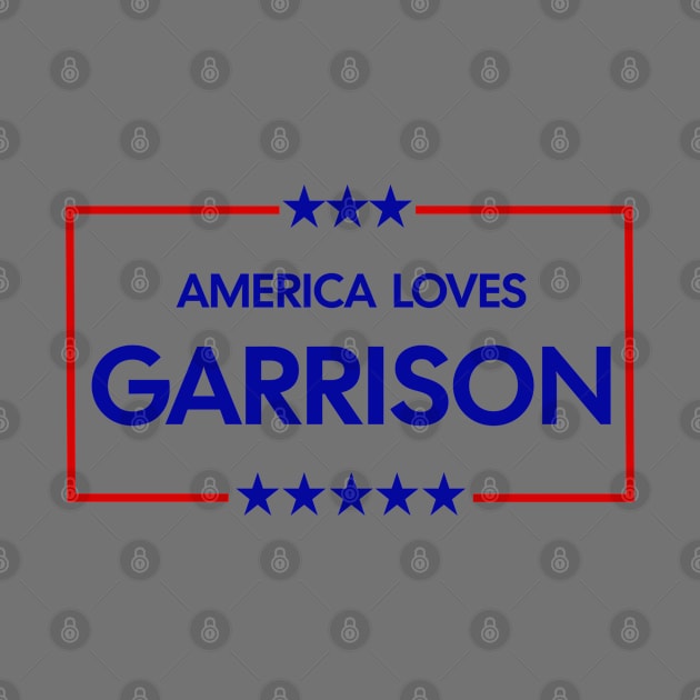 America Loves Garrison by Brookcliff