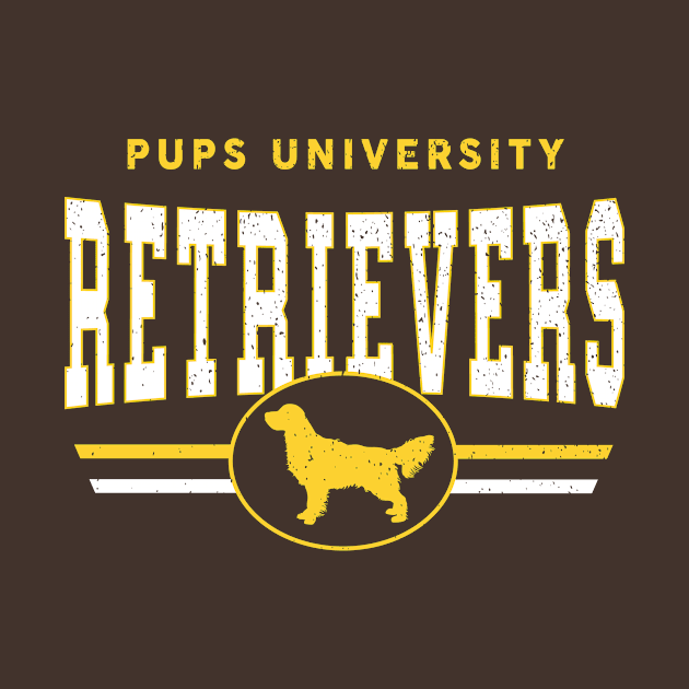 Retrievers - Pups U by InspiredQuotes