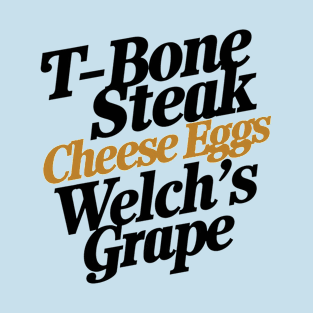 Guest Check | T-bone steak, Cheese Eggs & Welch's Grape T-Shirt