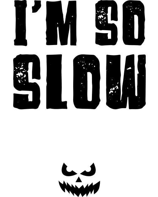 Funny Halloween Running Shirt - I'm So Slow Kids T-Shirt by PodDesignShop