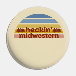 Heckin' Midwestern Pin