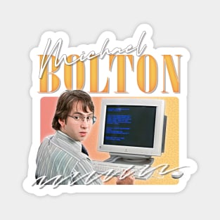 Michael Bolton Office Space Aesthetic 90s Design Magnet