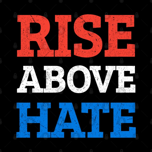 Rise Above Hate by Traditional-pct