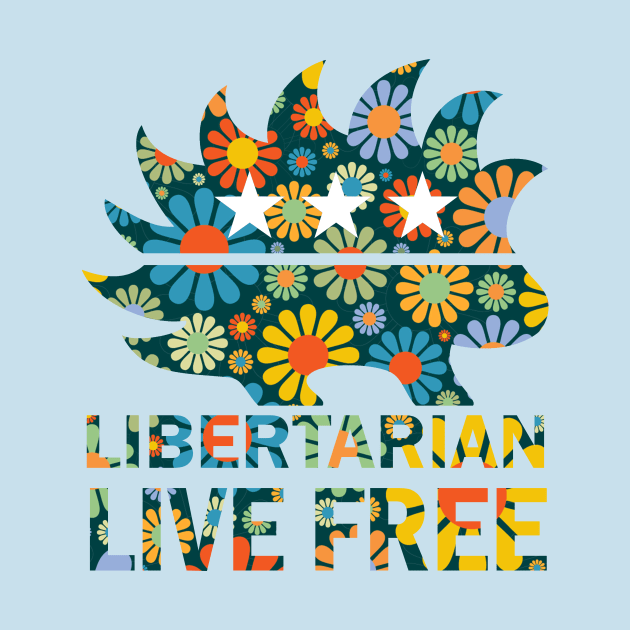 Libertarian - Live Free by DWFinn