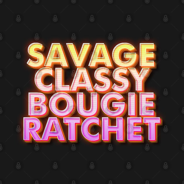 Savage Classy Bougie Ratchet by Rooscsbresundae