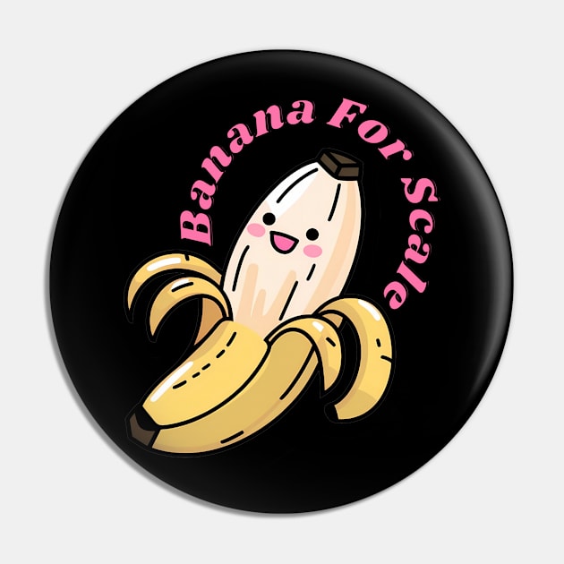 Banana For Scale Pin by Furpo Design