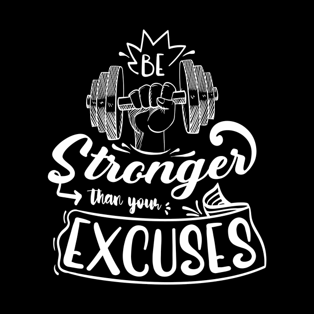 Be stronger than your excuses by hatem