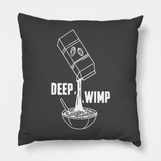 Deep Wimp Cereal Pillow
