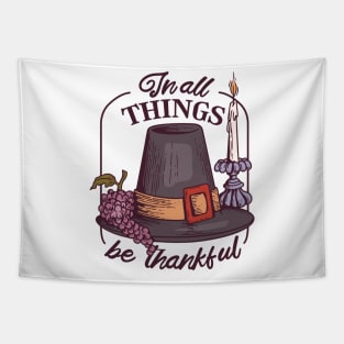 In All Things Be Thankful Tapestry