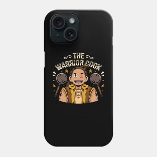 Warrior Cook Phone Case