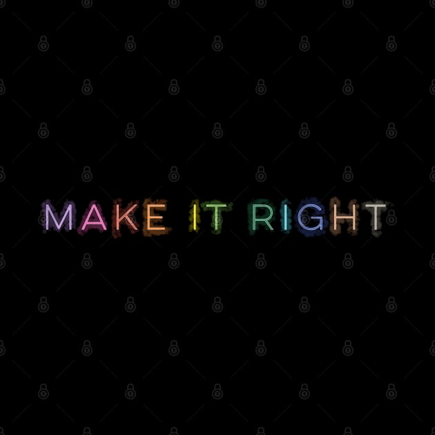 Make It Right by pepques