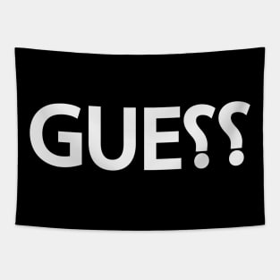 Guess guessing typography design Tapestry