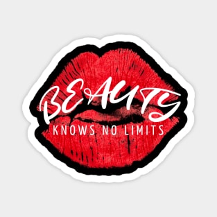 Beauty Knows No Limits Magnet