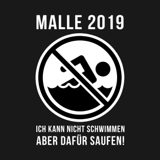 Malle 2019 Mallorca drinking T-Shirt