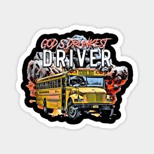 God'S Drunkest Driver Magnet