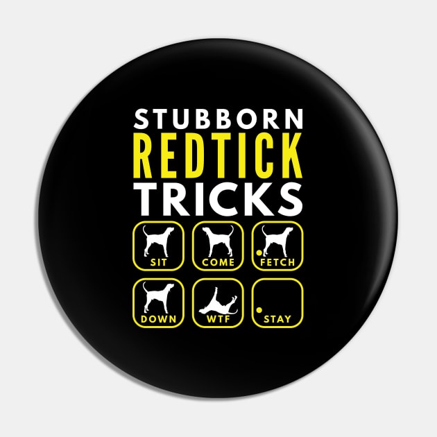 Stubborn Redtick Tricks - Dog Training Pin by DoggyStyles