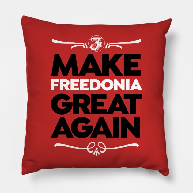 Make Freedonia Great Again Pillow by SpruceTavern