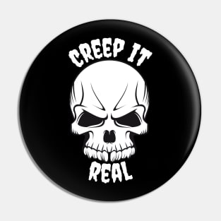 Creep It Real Pin