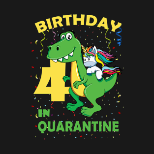 Birthday In Quarantine Unicorn Riding Dinosaur 4th Birthday T-Shirt