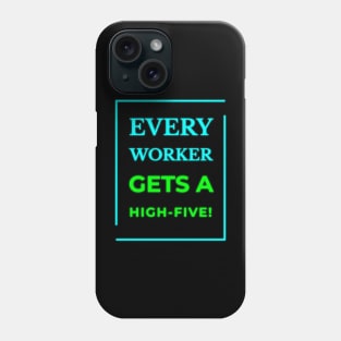 High-Five for Every Worker Phone Case