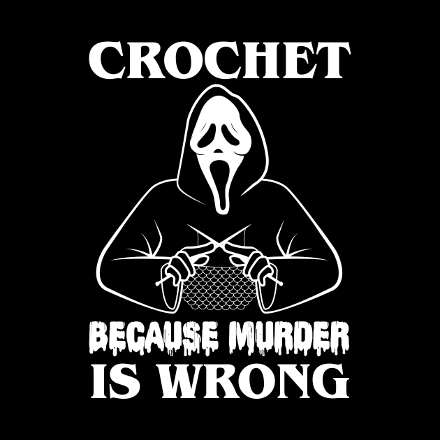 Crochet Because Murder Is Wrong  - Do you wanna see a scary movie by gastaocared