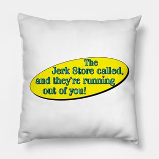 Jerk Store Joke Pillow