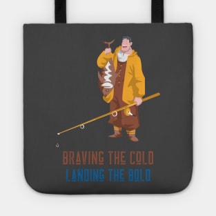 Braving the Cold Landing the Bold Ice Fishing Tote