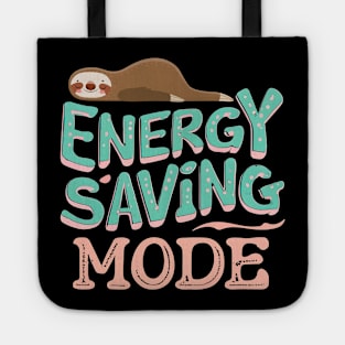 Energy saving mode Tote