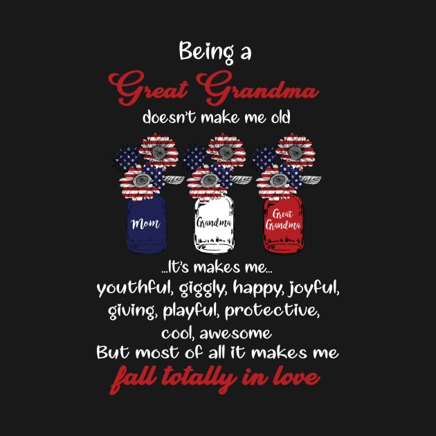 Being A Great Grandma Doesn’t Make Me Old Fall Totally In Love by Magazine