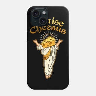 Praise Cheesus Phone Case