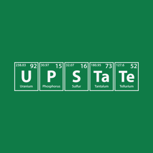 Upstate (U-P-S-Ta-Te) Periodic Elements Spelling T-Shirt
