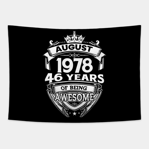 August 1978 46 Years Of Being Awesome 46th Birthday Tapestry by Gadsengarland.Art