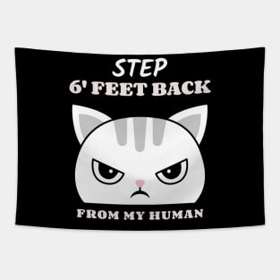 Funny Cat - Step 6 Feet Back Social Distance Cat Shirt Tapestry