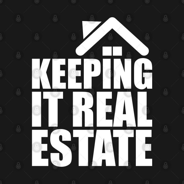 Realtor - keeping it real estate w by KC Happy Shop