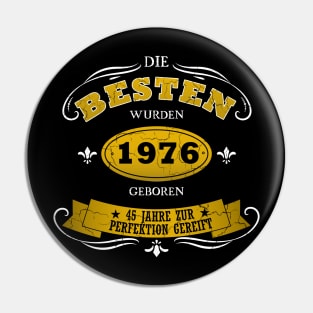 Geburtstag 45 Jahre 1976 Birthday Pin