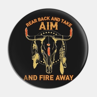 Vintage Rear Back And Take Aim And Fire Away Bull-Skull With Feather Pin