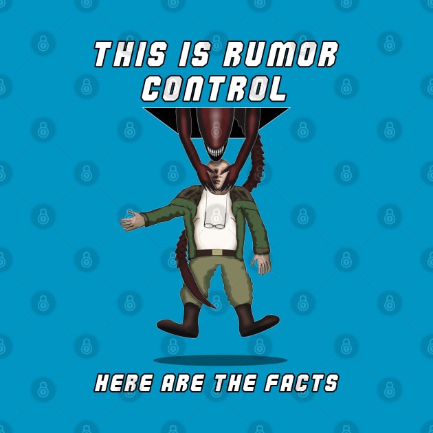 Alien 3: This is Rumor Control. Here are the facts! by SPACE ART & NATURE SHIRTS 