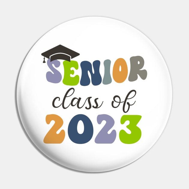 Senior 2023 ,Class of 2023 Graduation, Back to School Pin by khalmer